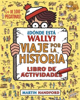 DONDE ESTA WALLY? VIAJE POR LA HISTORIA