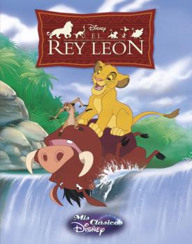 REY LEÓN, EL (MIS CLÁSICOS DISNEY)