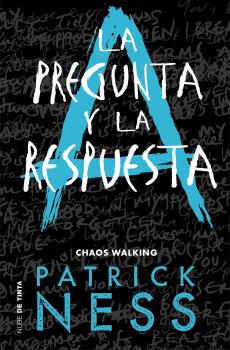 PREGUNTA Y LA RESPUESTA, LA (CHAOS WALKING 2)