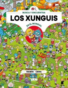 XUNGUIS EN EL MUNDIAL 2018 (COLECCIÓN LOS XUNGUIS 12)