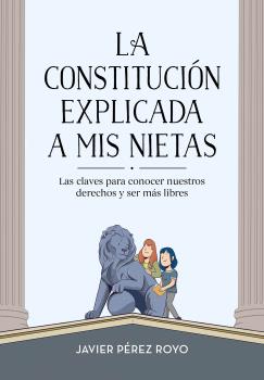 CONSTITUCIÓN EXPLICADA A MIS NIETAS, LA