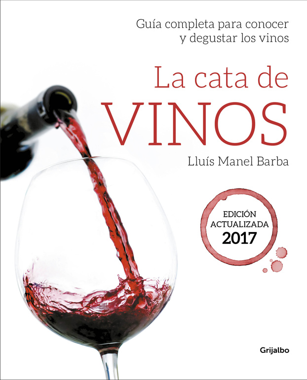 CATA DE VINOS, LA (Edición Actualizada 2017)
