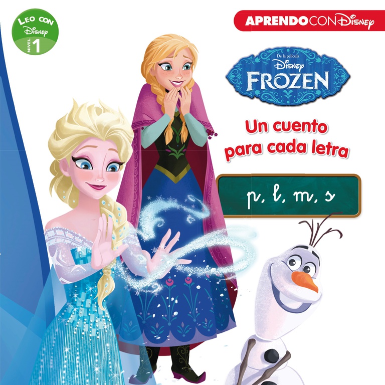 FROZEN (LEO CON DISNEY NIVEL 1) UN CUENTO PARA CADA LETRA: P, M, L, S
