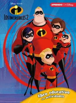 INCREÍBLES 2 (LIBRO EDUCATIVO DISNEY CON ACTIVIDADES)