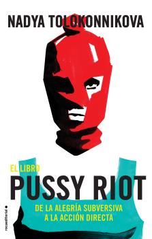 LIBRO PUSSY RIOT, EL