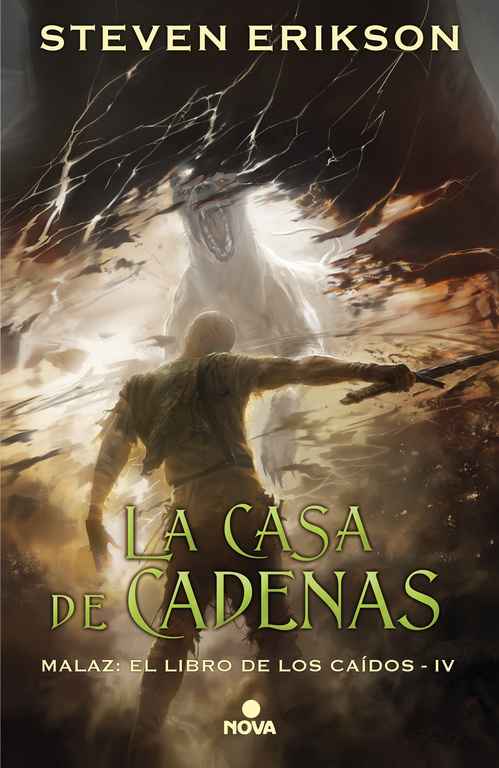CASA DE CADENAS, LA (MALAZ: EL LIBRO DE LOS CAÍDOS 4)