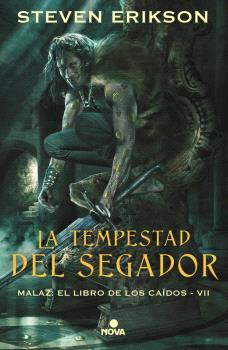 MALAZ 7: LA TEMPESTAD DEL SEGADOR (EL LIBRO DE LOS CAÍDOS 7)