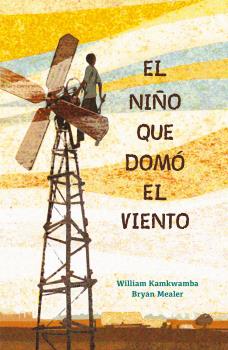 NIÑO QUE DOMÓ EL VIENTO, EL