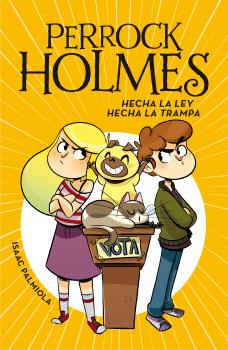 PERROCK HOLMES 10. HECHA LA LEY, HECHA LA TRAMPA