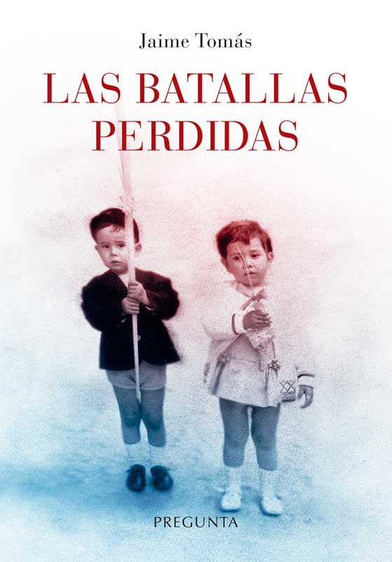 BATALLAS PERDIDAS, LAS
