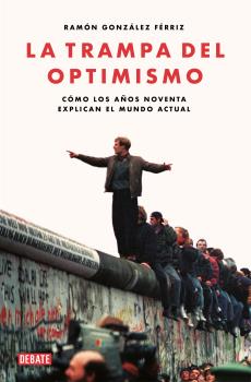 TRAMPA DEL OPTIMISMO, LA