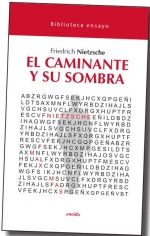 CAMINANTE Y SU SOMBRA, EL.(BIBLIOTECA ENSAYO)