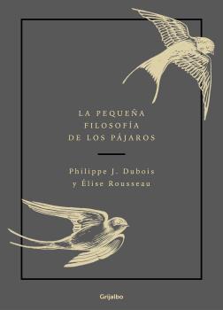 PEQUEÑA FILOSOFÍA DE LOS PÁJAROS, LA