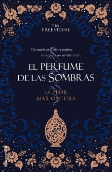 PERFUME DE LAS SOMBRAS VOL. I: LA FLOR MAS OSCURA