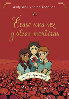 ÉRASE UNA VEZ Y OTRAS MENTIRAS