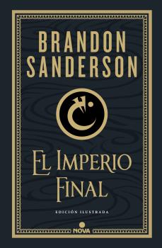 IMPERIO FINAL, EL  (NACIDOS DE LA BRUMA-MISTBORN [EDICIÓN ILUSTRADA] 1)