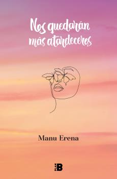 NOS QUEDARÁN MÁS ATARDECERES