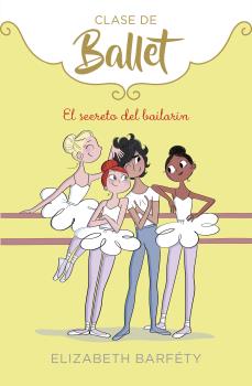 CLASE DE BALLET 6. EL SECRETO DEL BAILARÍN