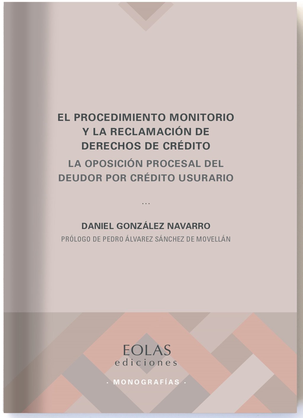 PROCEDIMIENTO MONITORIO Y LA RECLAMACIÓN DE DERECHOS DE CRÉDITO, EL