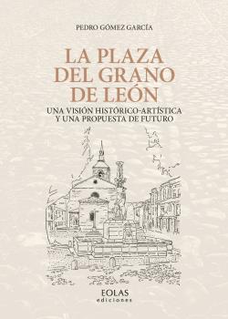 PLAZA DEL GRANO DE LEÓN, LA