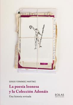 POESÍA LEONESA Y LA COLECCIÓN ADONÁIS, LA