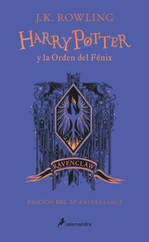 HARRY POTTER Y LA ORDEN DEL FÉNIX (EDICIÓN RAVENCLAW DE 20º ANIVERSARIO) (HARRY POTTER)