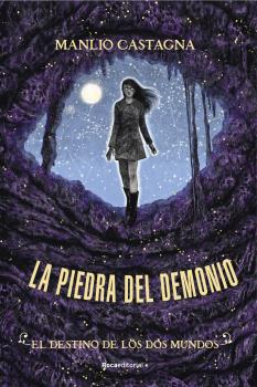 DESTINO DE LOS DOS MUNDOS, EL. LA PIEDRA DEL DEMONIO 3