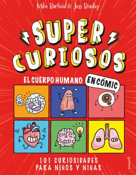SUPERCURIOSOS EL CUERPO HUMANO EN COMIC