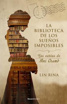 BIBLIOTECA DE LOS SUEÑOS IMPOSIBLES, LA. LAS CARTAS DE ANI CRUMB