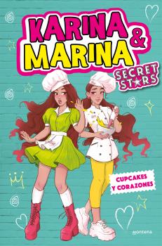 CUPCAKES Y CORAZONES (KARINA & MARINA SECRET STARS 4)