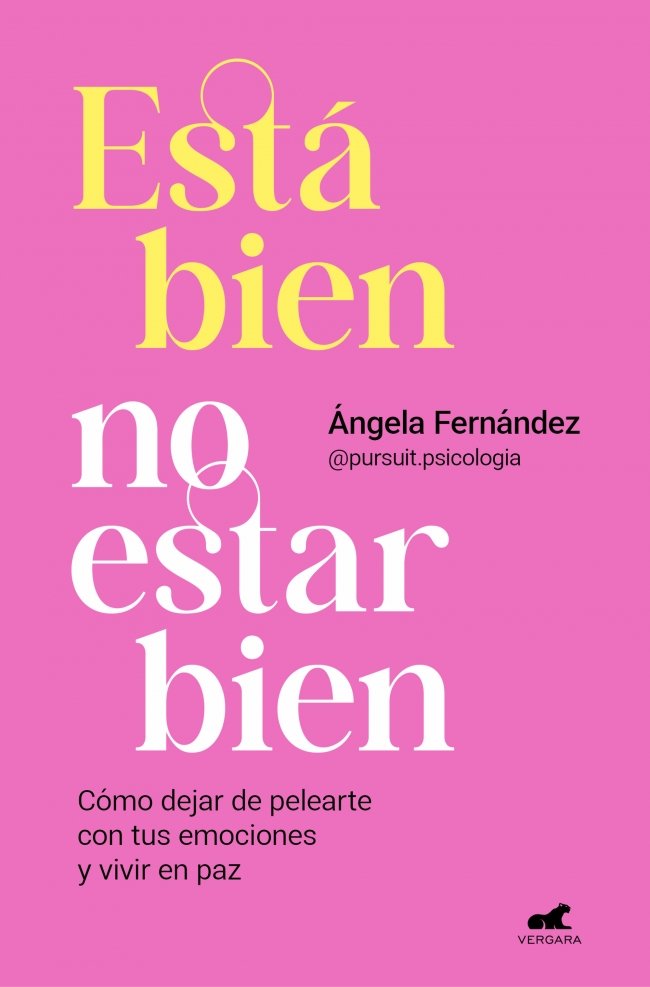 ESTÁ BIEN NO ESTAR BIEN