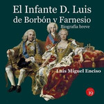 INFANTE D LUIS DE BORBON Y FARNESIO, EL
