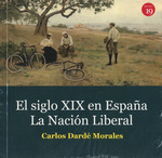 SIGLO XIX EN ESPAÑA, EL . LA NACIÓN LIBERAL