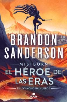 HÉROE DE LAS ERAS, EL  (TRILOGÍA ORIGINAL MISTBORN 3)