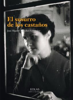 SUSURRO DE LOS CASTAÑOS, EL