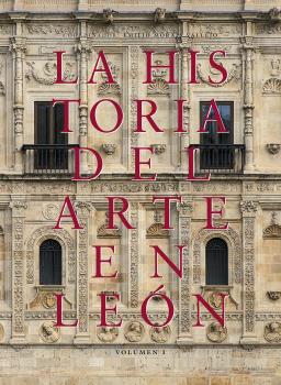 HISTORIA DEL ARTE EN LEÓN, LA