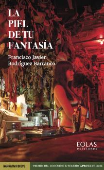 PIEL DE TU FANTASÍA, LA