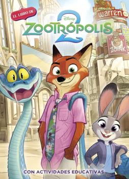 ZOOTROPOLIS 2. (DISNEY. LA HISTORIA COMPLETA)