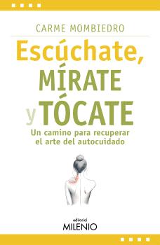ESCÚCHATE, MÍRATE Y TÓCATE