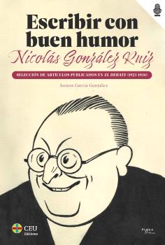 ESCRIBIR CON BUEN HUMOR: NICOLÁS GONZÁLEZ RUIZ.