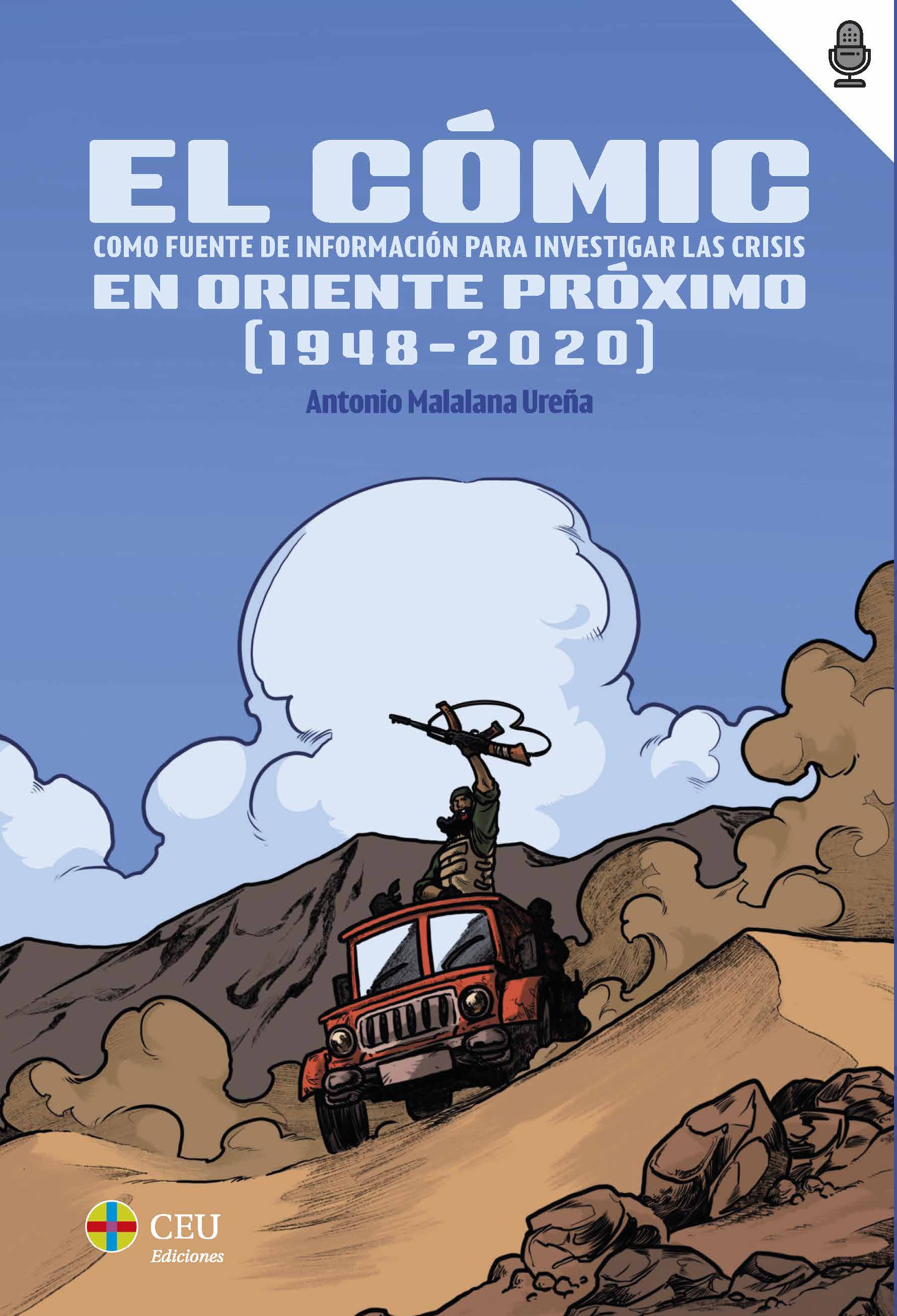 CÓMIC COMO FUENTE DE INFORMACIÓN PARA INVESTIGAR LAS CRISIS EN ORIENTE PRÓXIMO (1948-2020), EL