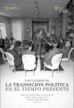 VALORES DE LA TRANSICIÓN POLÍTICA EN EL TIEMPO PRESENTE, LOS
