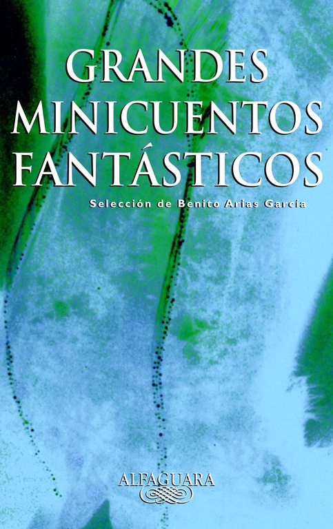GRANDES MINICUENTOS FANTASTICOS
