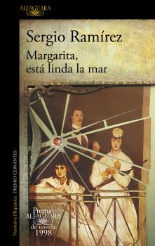 MARGARITA, ESTÁ LINDA LA MAR (PREMIO ALFAGUARA DE NOVELA 1998)