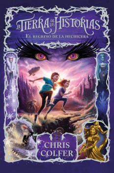 REGRESO DE LA HECHICERA (LA TIERRA DE LAS HISTORIAS 2)