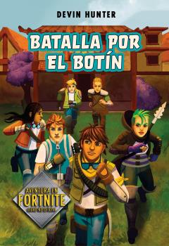 ATRAPADOS EN BATTLE ROYALE 2. BATALLA POR EL BOTÍN