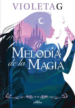 MELODÍA DE LA MAGIA, LA