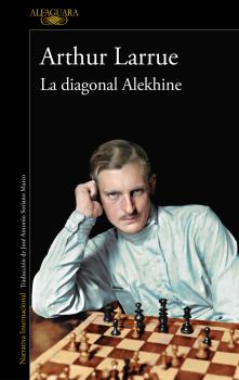 DIAGONALE ALEKHINE, LA (ALFAGUARA)