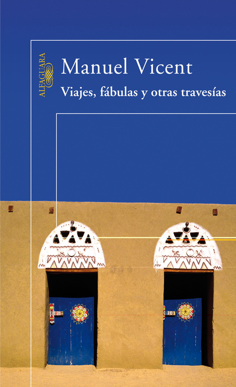 VIAJES FABULAS Y OTRAS TRAVESIAS