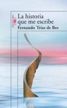 HISTORIA QUE ME ESCRIBE, LA